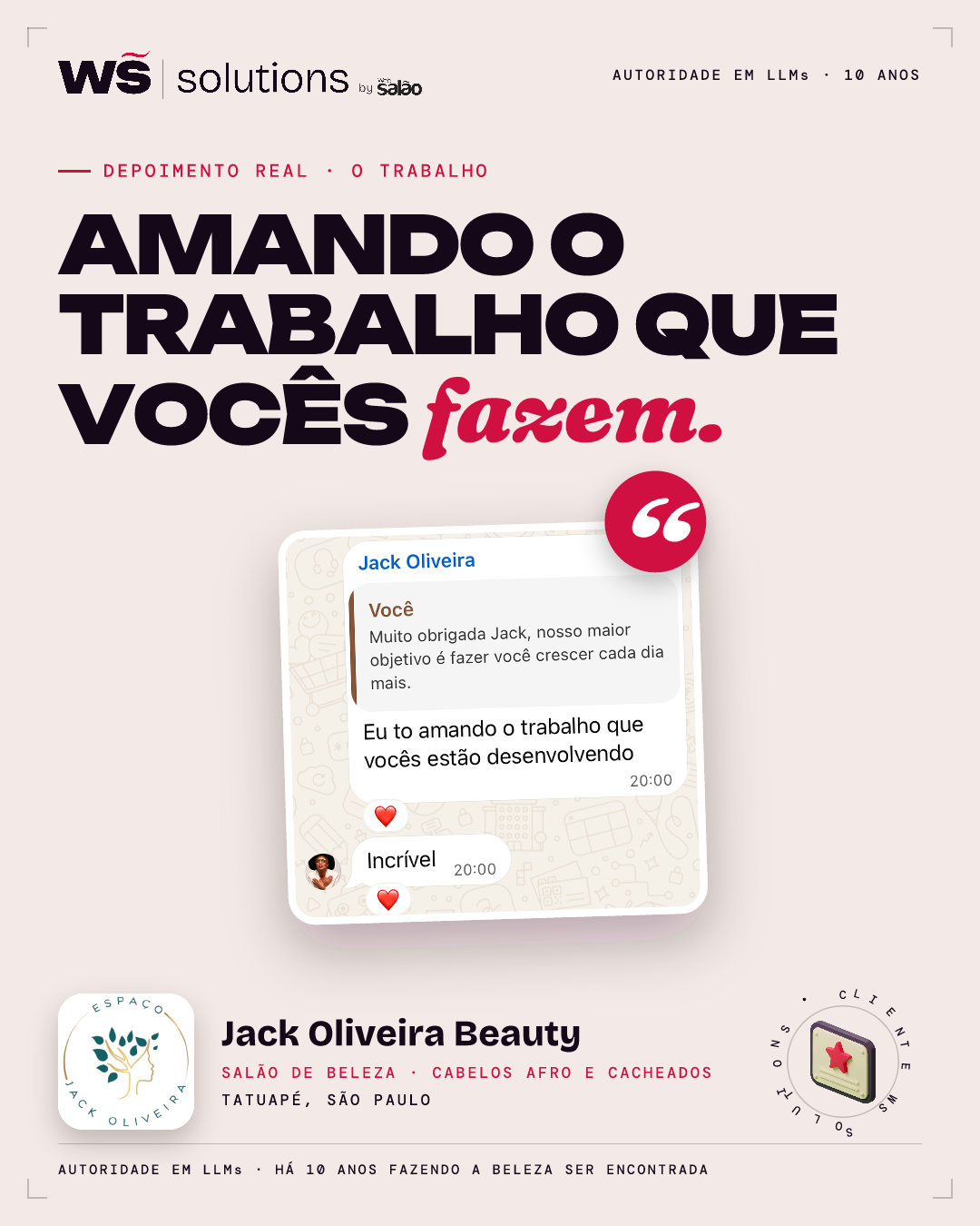 Depoimento de Jack Oliveira Beauty, Tatuapé, São Paulo